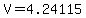 V=4.24115