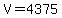 V=4375