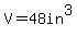 V=48in%5E3