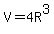 V=4R%5E3