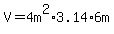 V=4m%5E2%2A3.14%2A6m