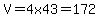 V=4x43=172