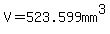 V=523.599mm%5E3
