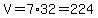 V=7%2A32=224