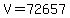 V=72657