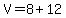 V=8%2B12