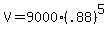 V=9000%28.88%29%5E5