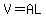 V=AL