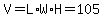V=L%2AW%2AH=105
