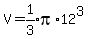 V=expr%281%2F3%29pi%2A12%5E3