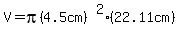 V=pi%284.5cm%29%5E2%2822.11cm%29