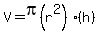 V=pi%28r%5E2%29%28h%29