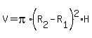V=pi%2A%28R%5B2%5D-R%5B1%5D%29%5E2%2AH