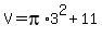 V=pi%2A3%5E2%2B11