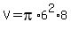 V=pi%2A6%5E2%2A8
