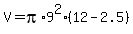 V=pi%2A9%5E2%2A%2812-2.5%29