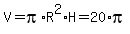 V=pi%2AR%5E2%2AH=20%2Api