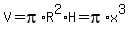 V=pi%2AR%5E2%2AH=pi%2Ax%5E3