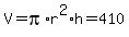 V=pi%2Ar%5E2%2Ah=410