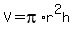 V=pi%2Ar%5E2h