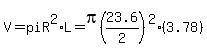V=piR%5E2%2AL=pi%2823.6%2F2%29%5E2%2A%283.78%29