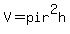 V=pir%5E2h