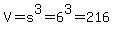 V=s%5E3=6%5E3=216