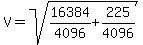 V=sqrt%2816384%2F4096%2B225%2F4096%29