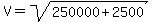 V=sqrt%28250000%2B2500%29