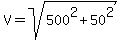 V=sqrt%28500%5E2%2B50%5E2%29