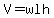 V=wlh