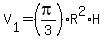 V%5B1%5D=%28pi%2F3%29R%5E2%2AH
