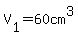V%5B1%5D=60cm%5E3