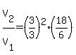 V%5B2%5D%2FV%5B1%5D=%283%2F3%29%5E2%2A%2818%2F6%29