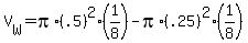 V%5BW%5D+=++pi%2A%28.5%29%5E2%281%2F8%29++-+pi%2A%28.25%29%5E2%281%2F8%29++