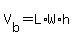 V%5Bb%5D+=+L%2AW%2Ah