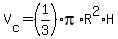 V%5Bc%5D=%281%2F3%29pi%2AR%5E2%2AH