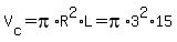 V%5Bc%5D=pi%2AR%5E2%2AL=pi%2A3%5E2%2A15