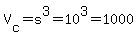 V%5Bc%5D=s%5E3=10%5E3=1000