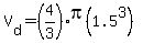 V%5Bd%5D=%284%2F3%29pi%281.5%5E3%29