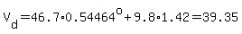 V%5Bd%5D=46.7%2A0.54464%5Eo%2B9.8%2A1.42=39.35