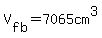 V%5Bfb%5D=7065cm%5E3