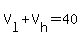 V%5Bl%5D%2BV%5Bh%5D=40
