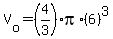 V%5Bo%5D=%284%2F3%29pi%2A%286%29%5E3