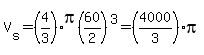 V%5Bs%5D=%284%2F3%29pi%2860%2F2%29%5E3=%284000%2F3%29pi
