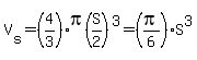 V%5Bs%5D=%284%2F3%29pi%28S%2F2%29%5E3=%28pi%2F6%29S%5E3