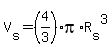 V%5Bs%5D=%284%2F3%29pi%2AR%5Bs%5D%5E3