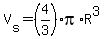 V%5Bs%5D=%284%2F3%29pi%2AR%5E3