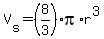 V%5Bs%5D=%288%2F3%29pi%2Ar%5E3