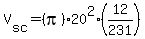 V%5Bsc%5D=%28pi%2920%5E2%2A%2812%2F231%29